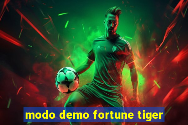 modo demo fortune tiger