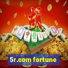 5r.com fortune