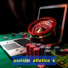 assistir atletico x botafogo ao vivo hd