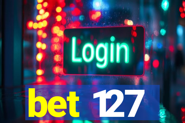 bet 127