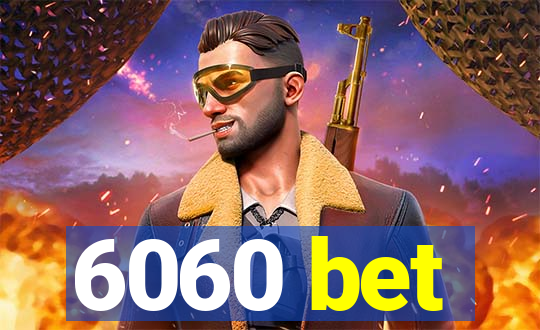 6060 bet