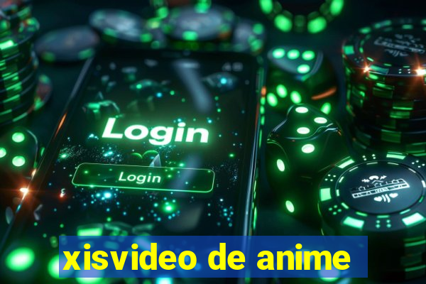 xisvideo de anime