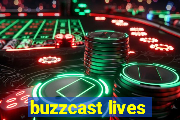 buzzcast lives