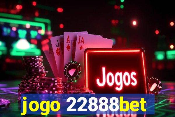 jogo 22888bet