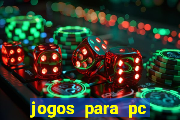 jogos para pc download gratis completo offline