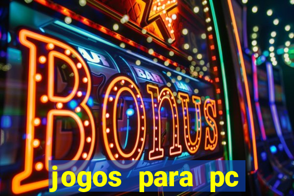 jogos para pc download gratis completo offline