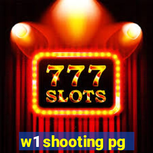 w1 shooting pg