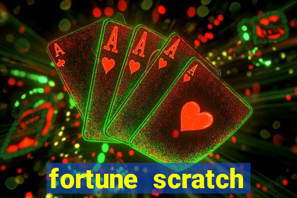 fortune scratch life paga mesmo