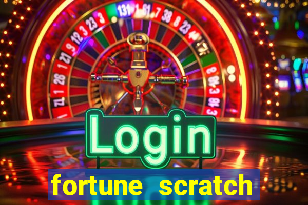 fortune scratch life paga mesmo