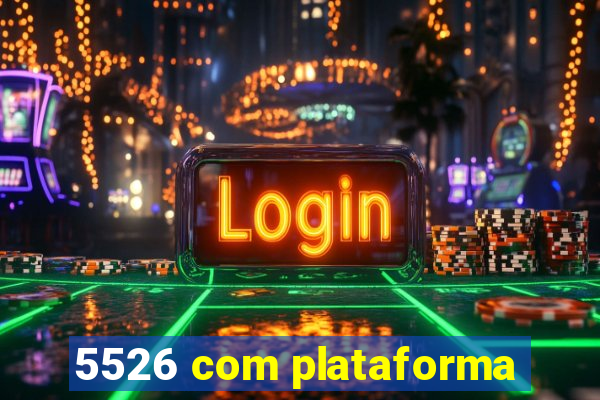 5526 com plataforma