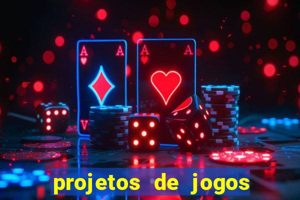 projetos de jogos internos escolares