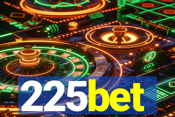 225bet