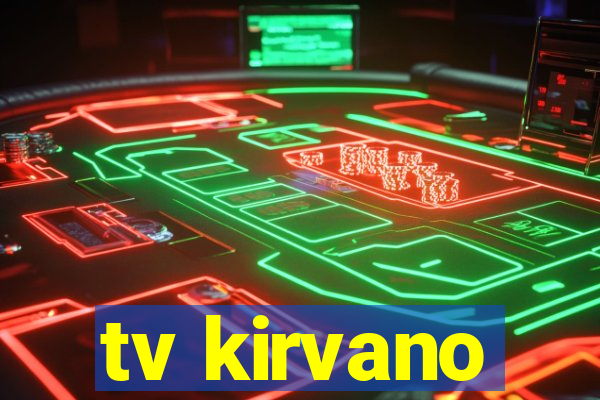 tv kirvano