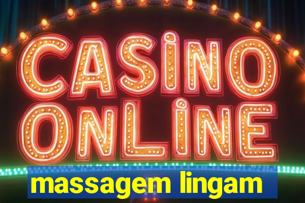 massagem lingam