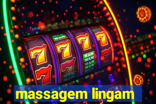 massagem lingam