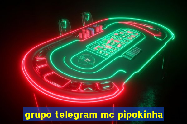 grupo telegram mc pipokinha