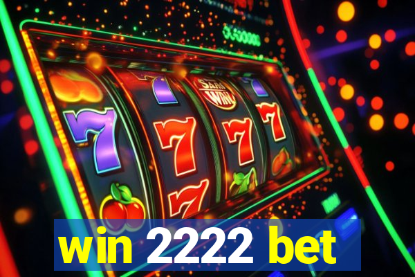 win 2222 bet