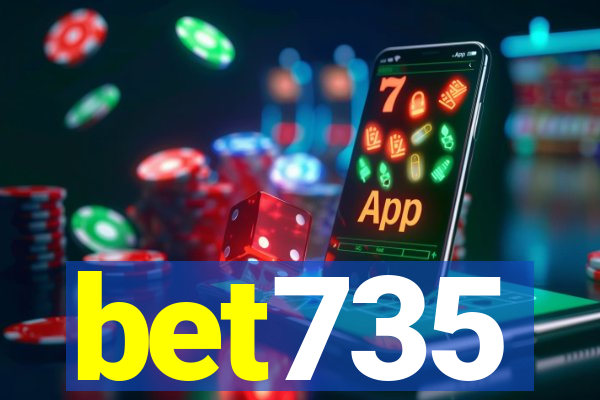 bet735