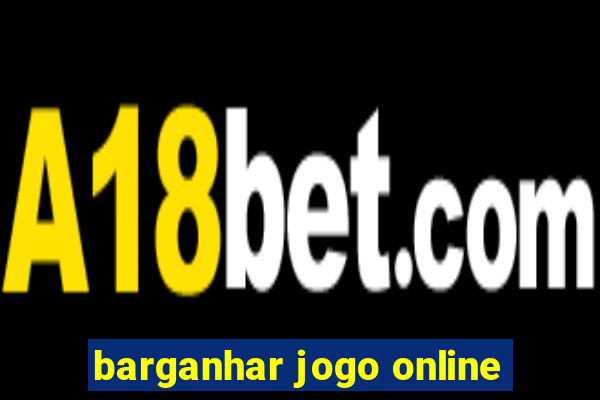 barganhar jogo online