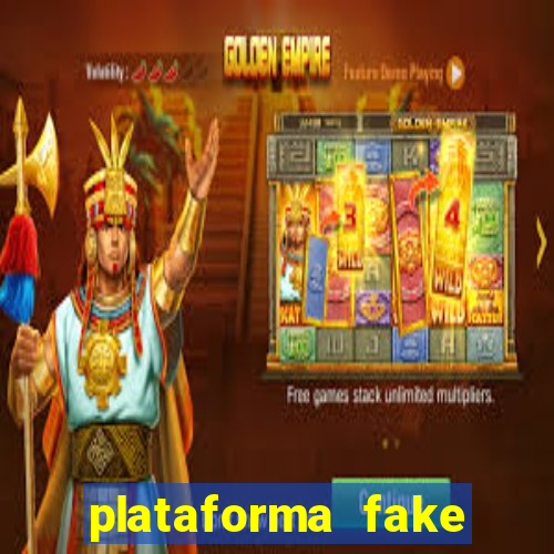 plataforma fake para jogar