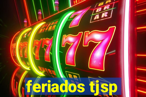 feriados tjsp