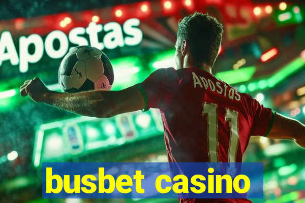 busbet casino