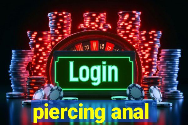 piercing anal