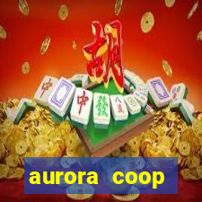 aurora coop trabalhe conosco