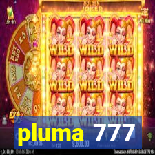 pluma 777