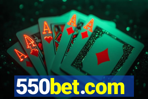 550bet.com