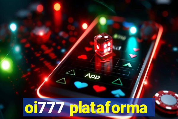 oi777 plataforma