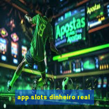 app slots dinheiro real