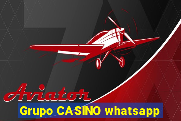 Grupo CASINO whatsapp