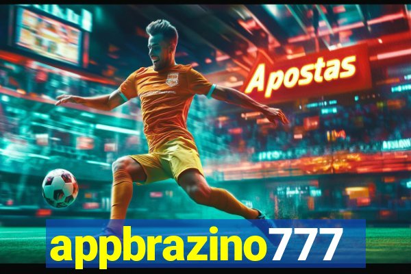 appbrazino777