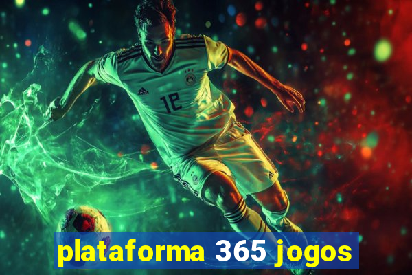 plataforma 365 jogos