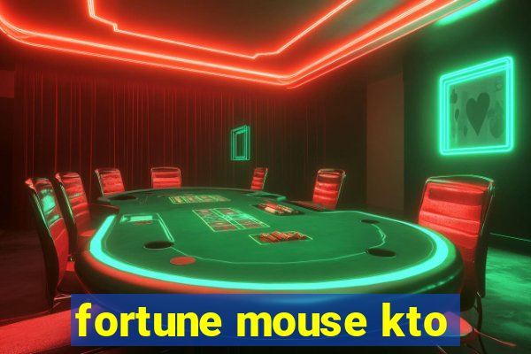 fortune mouse kto