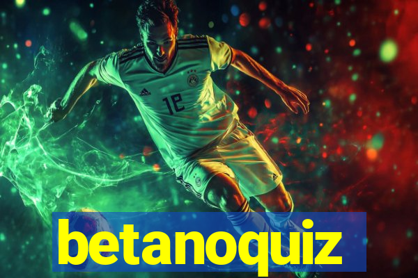 betanoquiz