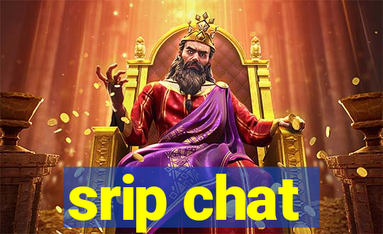 srip chat