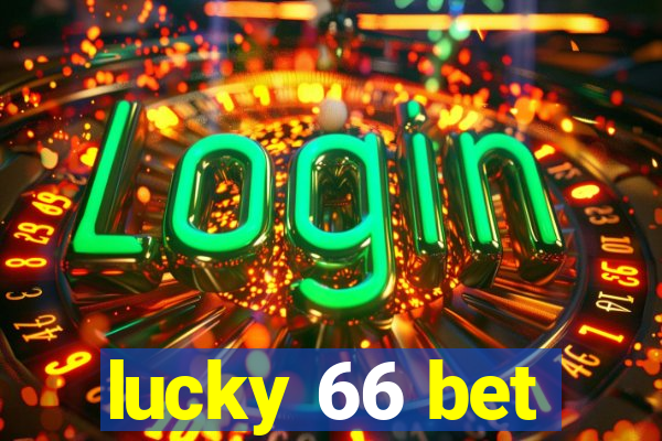 lucky 66 bet