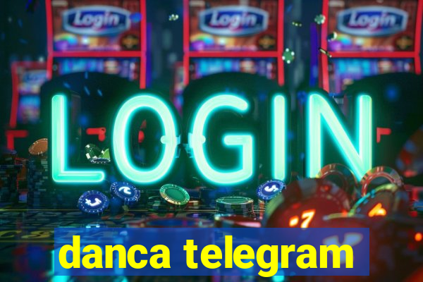 danca telegram