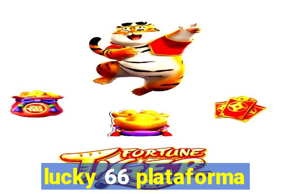 lucky 66 plataforma