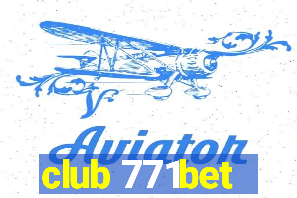 club 771bet