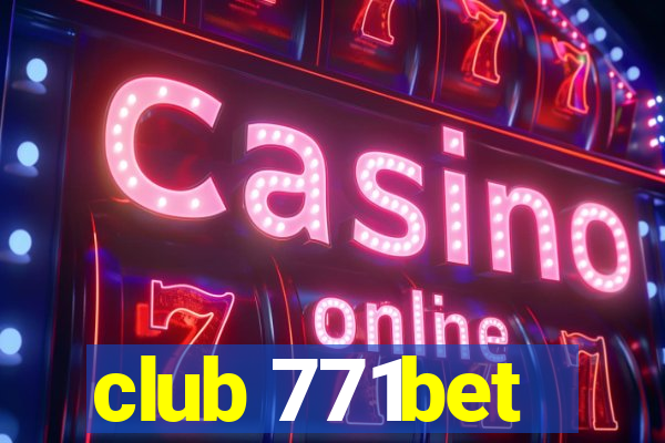 club 771bet