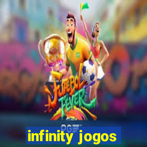 infinity jogos