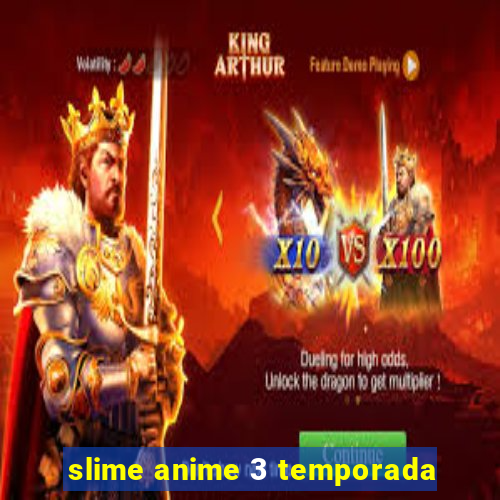 slime anime 3 temporada