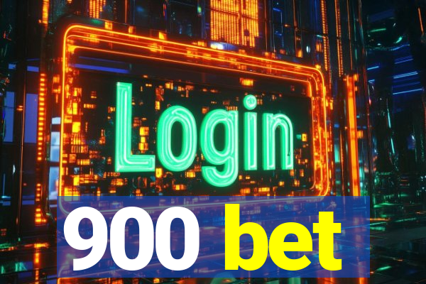 900 bet