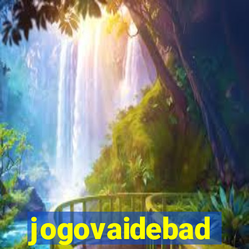 jogovaidebad