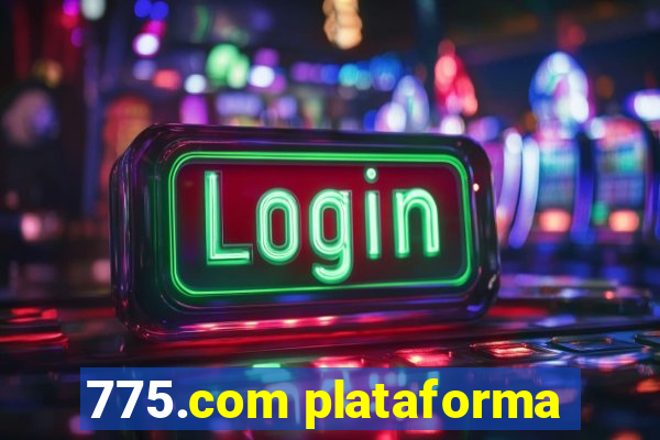 775.com plataforma