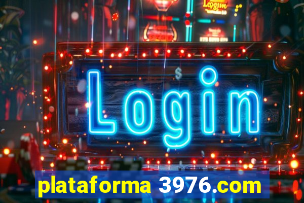 plataforma 3976.com