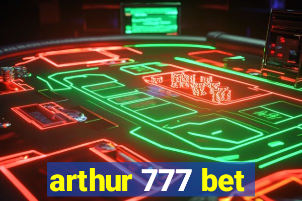 arthur 777 bet